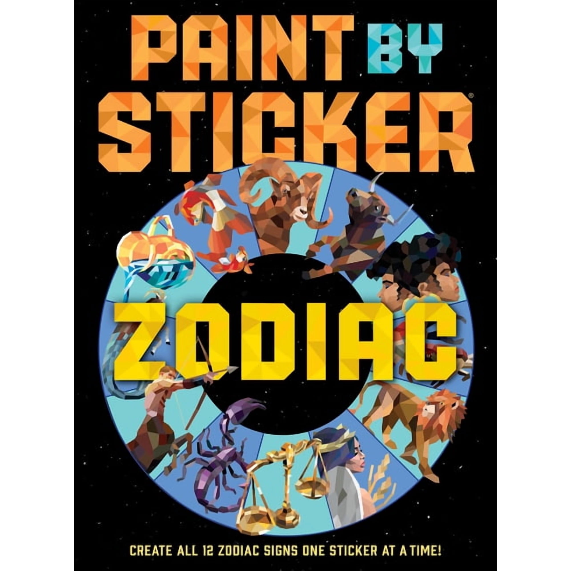 Paint by Sticker Paint by Sticker (Official): Zodiac: Create All 12 Zodiac Signs One Sticker at a Time, (Paperback)