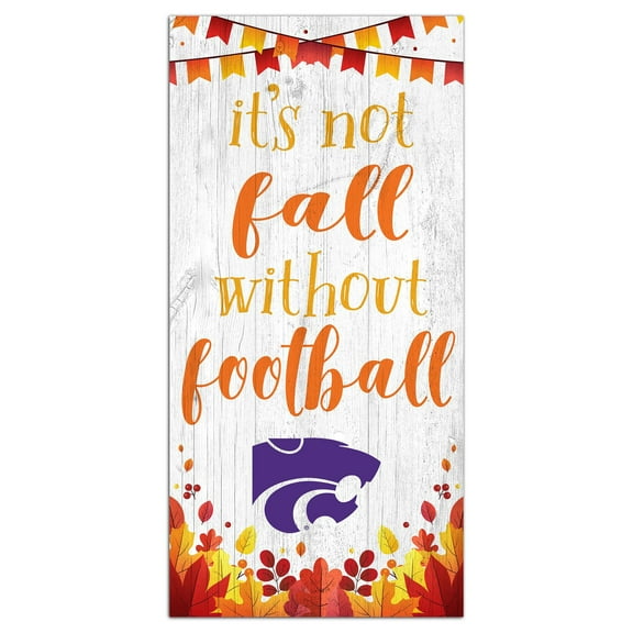 White Kansas State Wildcats 6'' x 12'' Not Fall Without Football Sign