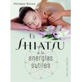 thumbnail image 1 of Libro El Shiatsu De Las Energias Sutiles Tapa Blanda, Autor Philippe Ronce, Editorial Ediciones Obelisco, 1 of 2