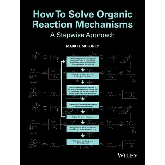How to Solve Organic Reaction Mechanisms: A Stepwise Approach, (Paperback)