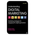 thumbnail image 1 of Pre-Owned Understanding Digital Marketing: Marketing Strategies for Engaging the Digital Generation (Paperback) 0749464275 9780749464271, 1 of 1