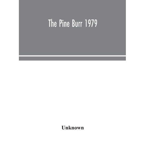 The Pine Burr 1979, (Hardcover)