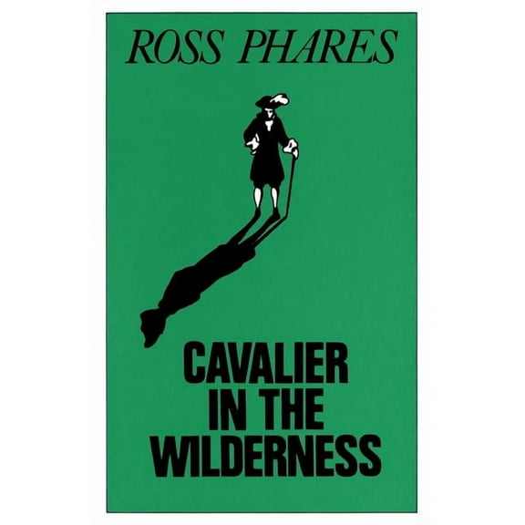 Cavalier in the Wilderness, (Paperback)