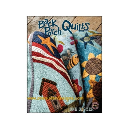 Back Porch Quilts Quilt Pattern Book by Janet Nesbitt of One Sister Designs