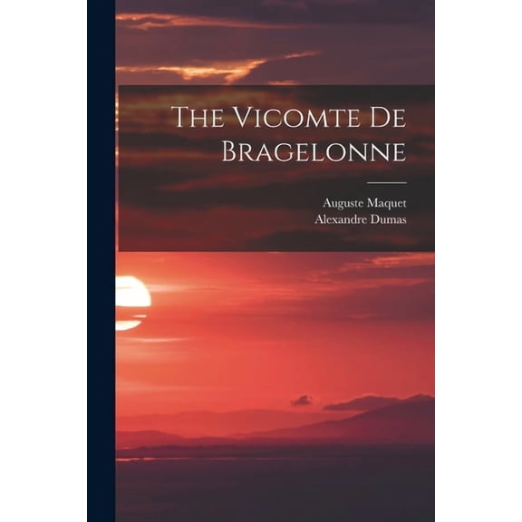 The Vicomte De Bragelonne (Paperback)