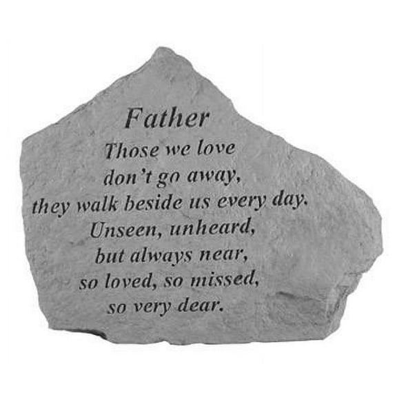 Father Those We Love Don'T Go Away... Inspirational Garden Stone