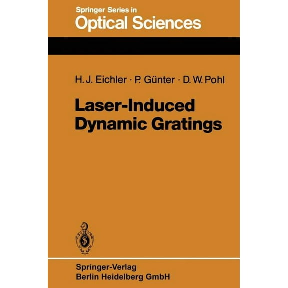 Springer Optical Sciences Laser-Induced Dynamic Gratings, Book 50, (Paperback)