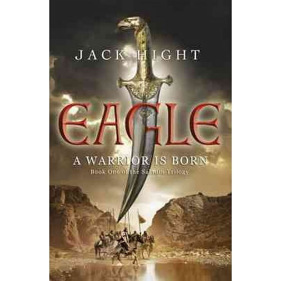 Eagle : Book One of the Saladin Trilogy