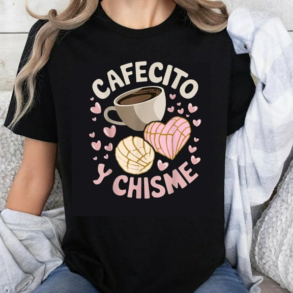 100% Cotton CafeCito Y Chisme Coffee and Gossip T-Shirt Women's Cute Spanish Saying Shirt with Hearts and Coffee Cup Design