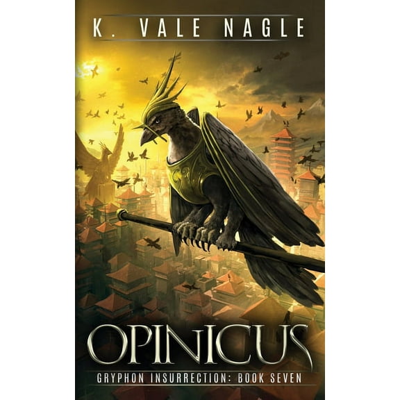 Gryphon Insurrection Opinicus, Book 7, (Paperback)