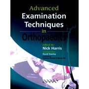Advanced Examination Techniques in Orthopaedics (Hardcover)