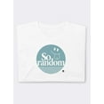 thumbnail image 3 of MyMoodTee So Random Graphic T-Shirt for Men  Women – Funny Quote Tee, 100% Cotton, Comfortable Pre-Shrunk Unisex Fit, 3 of 6