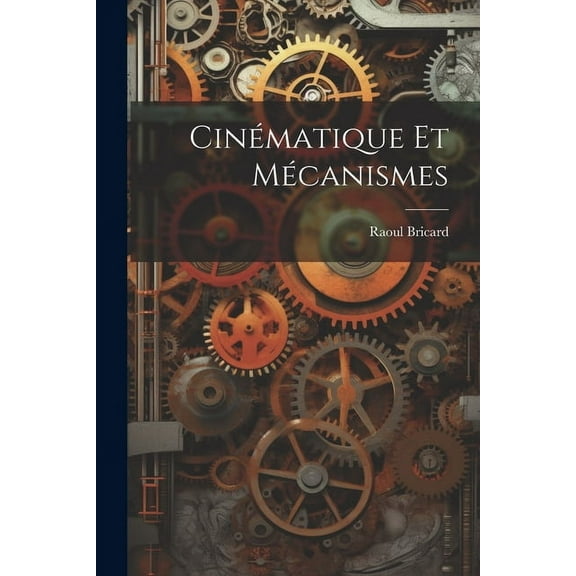 Cinématique Et Mécanismes (Paperback)