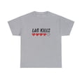 thumbnail image 2 of Lag Kills Funny Sarcastic Joke Gamer Online T-shirt Unisex Heavy Cotton Tee, 2 of 5