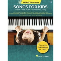 Songs for Kids - Instant Piano Songs: Simple Sheet Music   Audio Play-Along, (Paperback)