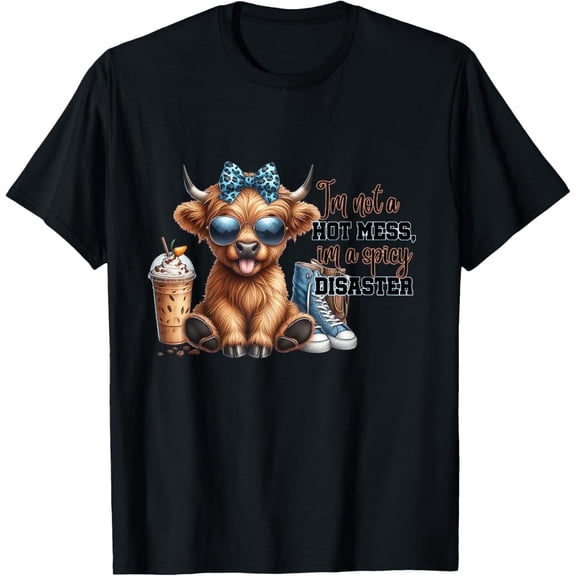 Women's Cute Highland Cow I'm Not A Mess Funny Positive Cow T-Shirt