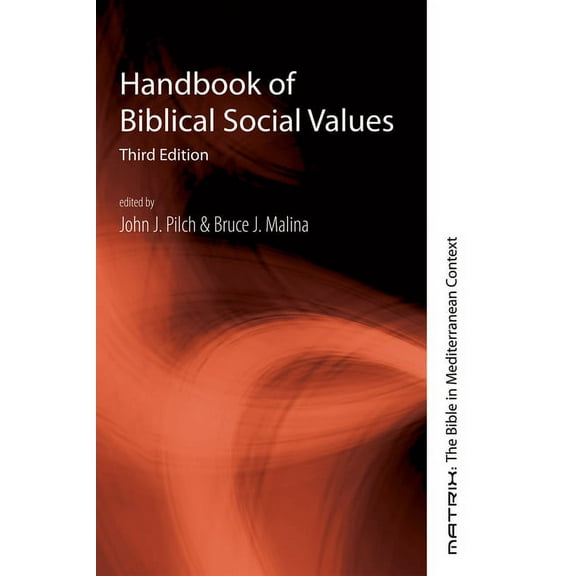 Matrix: The Bible in Mediterranean Context: Handbook of Biblical Social Values (Paperback)