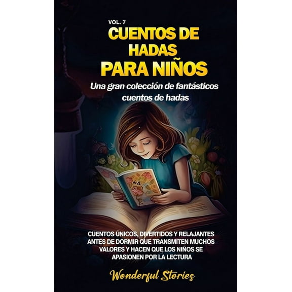 Cuentos de hadas para niños Una gran colección de fantásticos cuentos de hadas. (Vol. 7): Cuentos únicos, divertidos y r, (Hardcover)