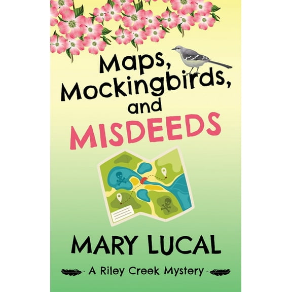 Riley Creek Cozy Mystery Maps, Mockingbirds, and Misdeeds, Book 3, (Paperback)