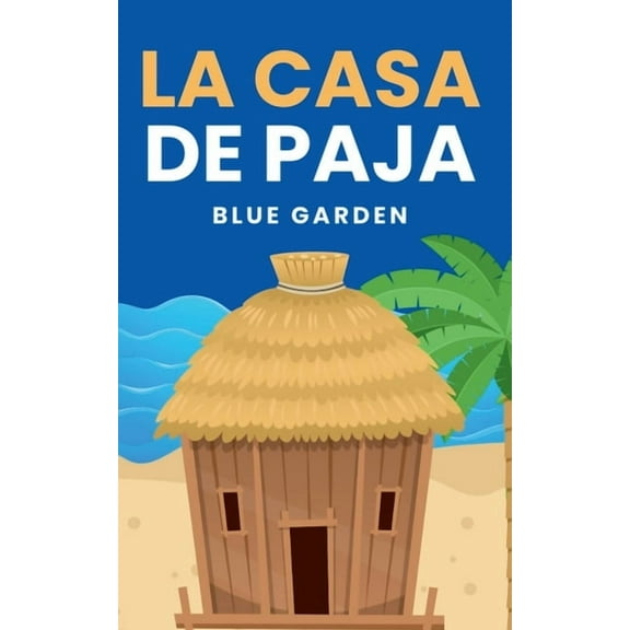 Childhood Friends La Casa de Paja, Book 1, (Paperback)