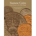 thumbnail image 1 of Siamese Coins: From Funan to the Fifth Reign, 1 of 1