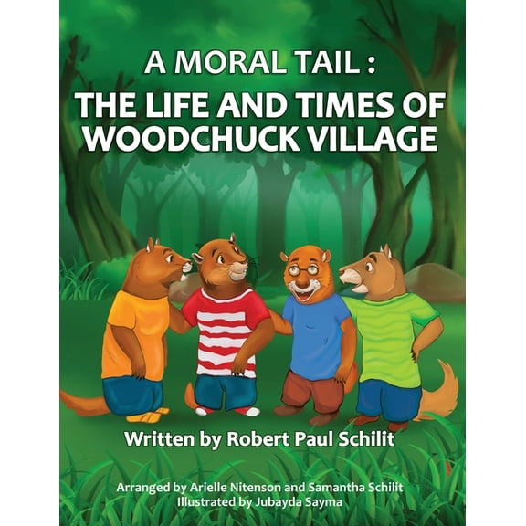 A Moral Tail: The Life and Times of Woodchuck Village, (Paperback)