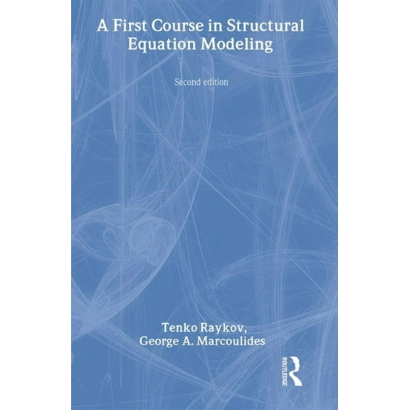 A First Course in Structural Equation Modeling, (Paperback)