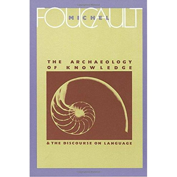 Archéologie du Savoir par Foucault, Michel