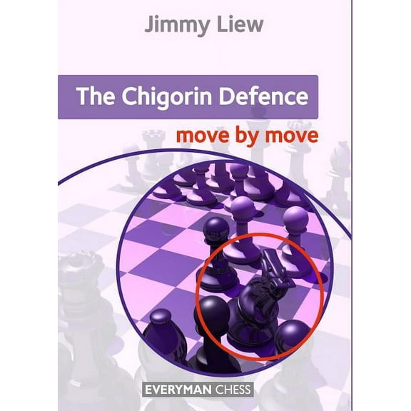 The Chigorin Defence Move by Move (Paperback)