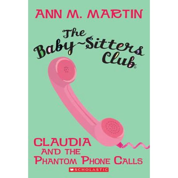 Pre-Owned The Baby-Sitters Club #2: Claudia and the Phantom Phone Calls (Paperback) 0545174767 9780545174763