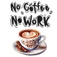 thumbnail image 3 of Adhesivos de pared de PVC «No Work No Coffee», 40 x 29 cm, 3 of 4