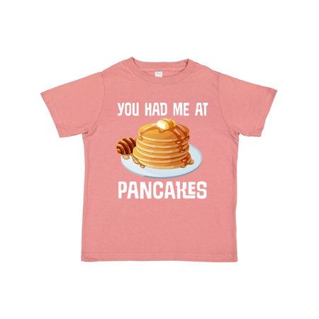 

Inktastic You Had Me at Pancakes Gift Toddler Boy or Toddler Girl T-Shirt