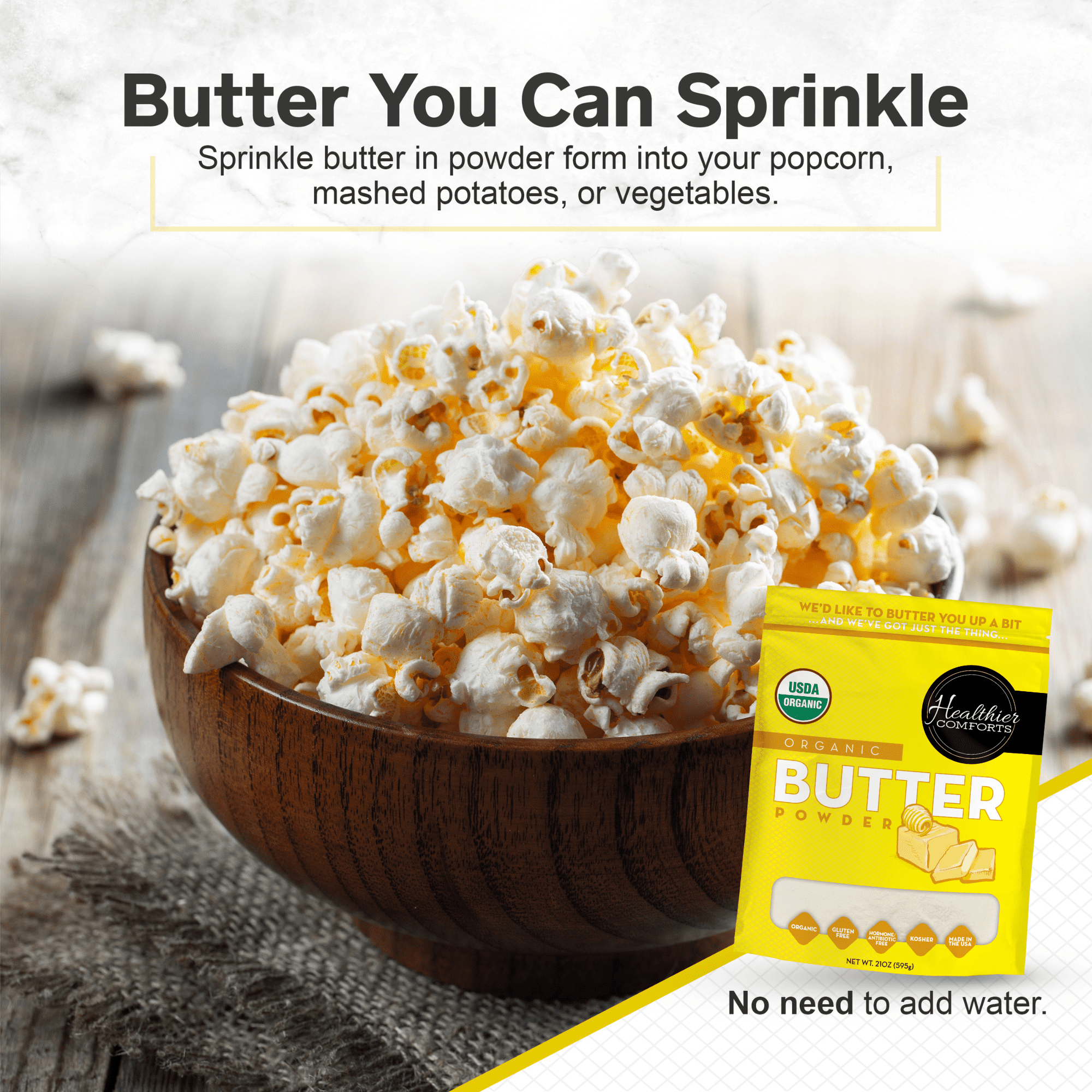 Healthier Comforts Organic Butter Powder 21oz | USDA Certified Organic Dehydrated Unsalted Butter | Kosher, Gluten Free, Non-GMO | Popcorn, Baking, Seasoning