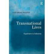 Transnational Lives: Expatriates in Indonesia (Hardcover)
