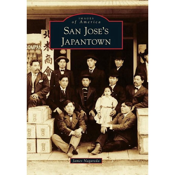 Images of America: San Jose's Japantown (Paperback)