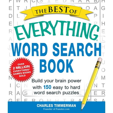 The Best of Everything Word Search Book : Build Your Brain Power with 150 Easy to Hard Word Search (Best Brain Games For Android)