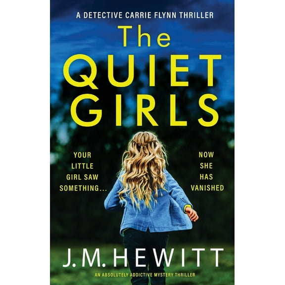The Quiet Girls: An absolutely addictive mystery thriller, (Paperback)