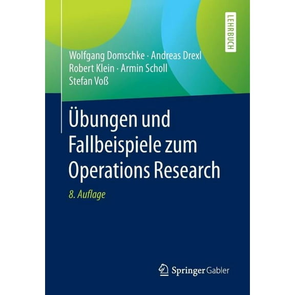 Übungen Und Fallbeispiele Zum Operations Research, (Paperback)
