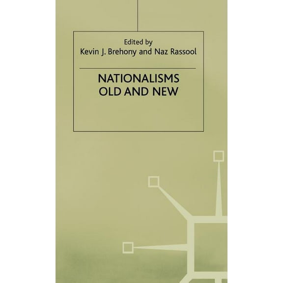 Explorations in Sociology. Nationalisms Old and New, (Hardcover)