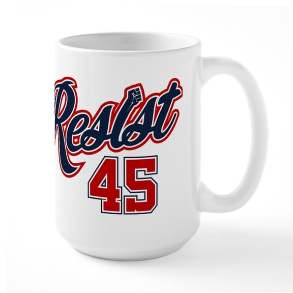 CafePress - Resist 45 - 15 oz Ceramic Large White Novelty Mug