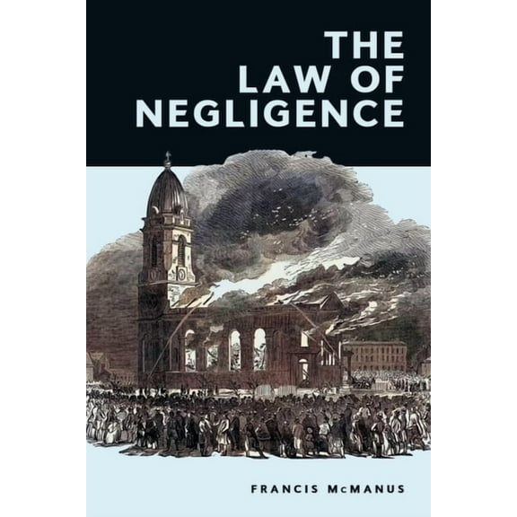 The Law of Negligence, (Hardcover)