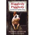 thumbnail image 2 of Pre-Owned Higgledy-Piggledy: The Ultimate Pig Miscellany (Hardcover) 1846890748 9781846890741, 2 of 2