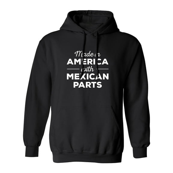 Made In America w/ Mexican Parts Adult Hooded Sweatshirt