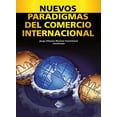 thumbnail image 1 of Nuevos Paradigmas del Comercio Internacional Tax Editores Unidos 9786074400830, 1 of 2