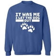 thumbnail image 2 of OXI Crewneck Sweatshirt - It Was Me I Let The Dog Out,Basic Casual Sweatshirts for Men's and Women Fleece Sweatshirt Long Sleeve- Indigo Blue X-Large, 2 of 2