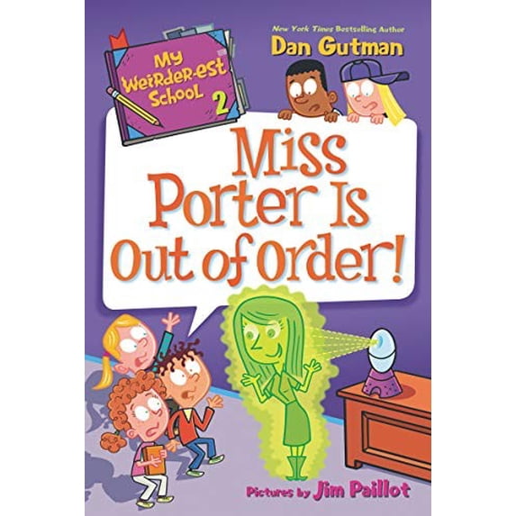 Pre-Owned My Weirder-Est School My Weirder-est School: Miss Porter Is Out of Order!, Book 2, (Paperback)