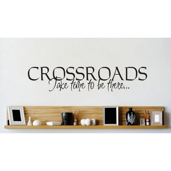 Vinyl Wall Decal Sticker : Crossroads Take Time To Be There Quote Picture Art Peel & Stick Mural 12x30 Inches