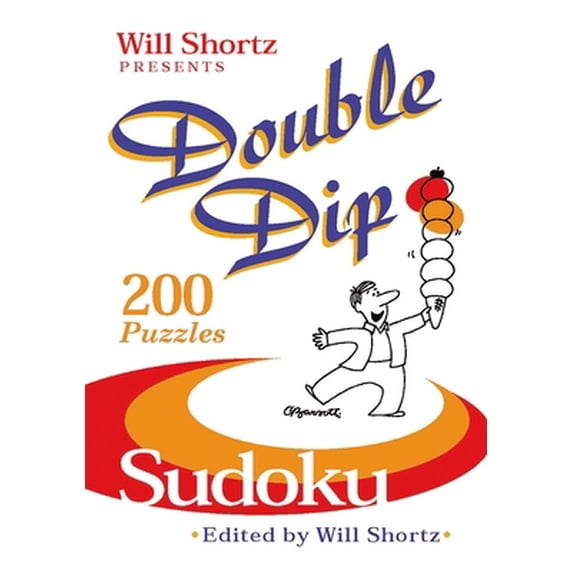 Pre-Owned Will Shortz Presents Double Dip Sudoku: 200 Medium Puzzles (Paperback) 0312386311 9780312386313