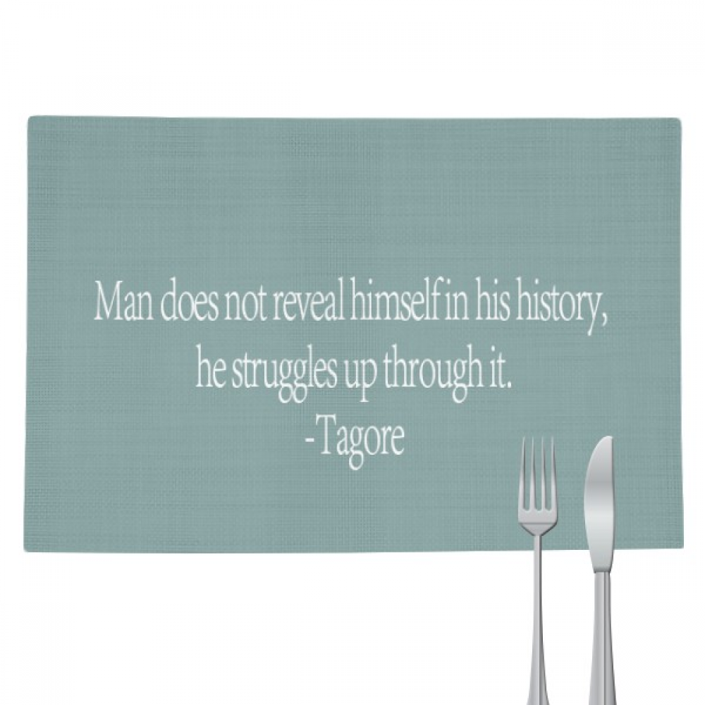 Qoutes Healing Sentences Man Never Reveal History Placemat Pad Kitchen