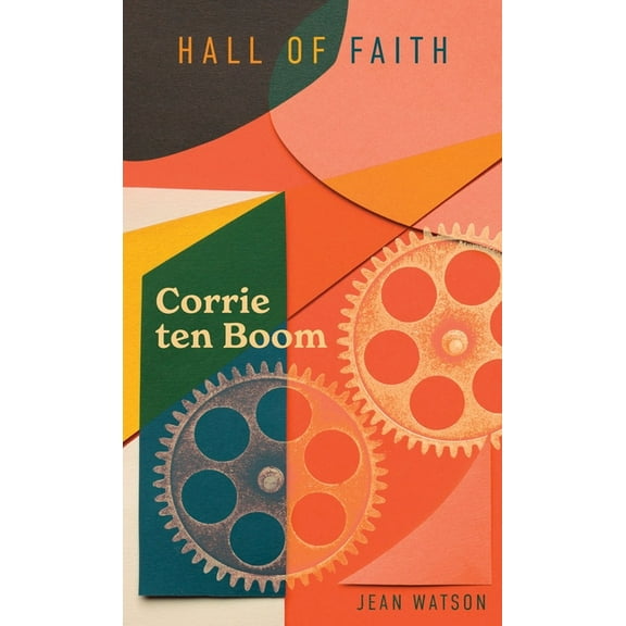 Hall of Faith Corrie Ten Boom, (Hardcover)